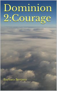 Produktbild: Dominion 2:Courage (Dominium, #2)