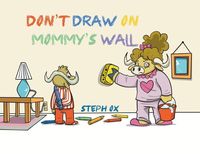Produktbild: Don't Draw on Mommy's Wall