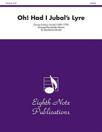 Produktbild: Handel, G: Oh! Had I Jubal's Lyre