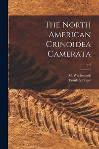 Produktbild: The North American Crinoidea Camerata; v.3