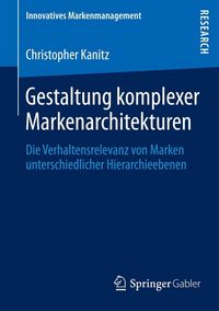 Produktbild: Gestaltung komplexer Markenarchitekturen