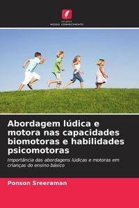 Produktbild: Abordagem l&uacute;dica e motora nas capacidades biomotoras e habilidades psicomotoras