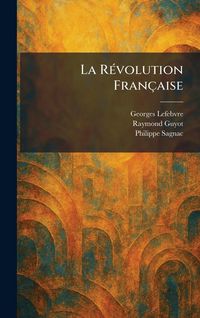 Produktbild: La R&Atilde;(c)volution Fran&ccedil;aise