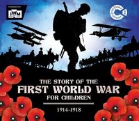 Produktbild: The Story of the First World War for Children (1914-1918)