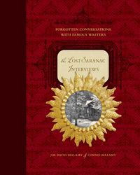 Produktbild: The Lost Saranac Interviews: Forgotten Conversations with Famous Writers