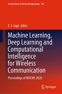 Produktbild: Machine Learning, Deep Learning and Computational Intelligence for Wireless Communication