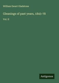 Produktbild: Gleanings of past years, 1843-78