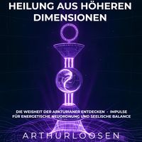 Produktbild: Heilung aus h&ouml;heren Dimensionen
