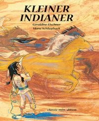 Bild vom Artikel Kleiner Indianer vom Autor Geraldine Elschner