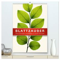 Produktbild: Blattzauber (hochwertiger Premium Wandkalender 2026 DIN A2 hoch), Kunstdruck in Hochglanz