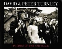 Produktbild: Turnley, D: In Times of War and Peace