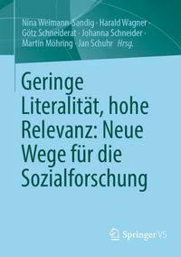Produktbild: Geringe Literalit&auml;t, hohe Relevanz: Neue Wege f&uuml;r die Sozialforschung