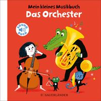 Bild vom Artikel Mein kleines Musikbuch – Das Orchester vom Autor Charlotte Roederer