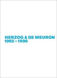 Produktbild: Gerhard Mack: Herzog & de Meuron / Herzog & de Meuron 1992-1996