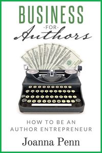 Produktbild: Business for Authors: How to be an Author Entrepreneur