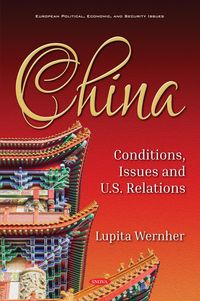 Produktbild: China: Conditions, Issues and U.S. Relations