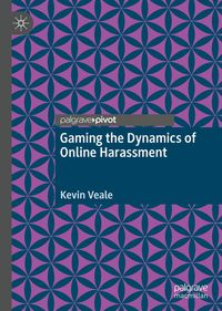 Produktbild: Gaming the Dynamics of Online Harassment