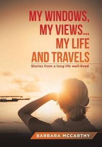 Produktbild: My Windows, My Views ... My Life and Travels