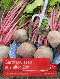 Produktbild: G&auml;rtnerwissen aus alter Zeit