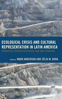 Produktbild: Ecological Crisis and Cultural Representation in Latin America