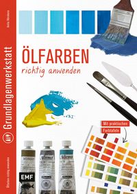 Bild vom Artikel Grundlagenwerkstatt: Ölfarben richtig anwenden vom Autor Anita Hörskens