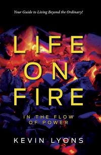 Produktbild: Life on Fire: In the Flow of Power
