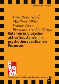 Produktbild: Ketamin und psychoaktive Substanzen in psychotherapeutischen Prozessen