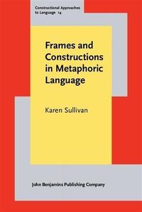 Produktbild: Frames and Constructions in Metaphoric Language