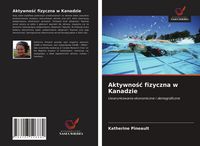 Produktbild: Aktywno&iquest;&iquest; fizyczna w Kanadzie