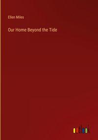 Produktbild: Our Home Beyond the Tide