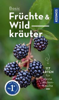 BASIC Früchte und Wildkräuter von Eva-Maria Dreyer