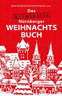 Bild vom Artikel Das kriminelle Nürnberger Weihnachtsbuch vom Autor 