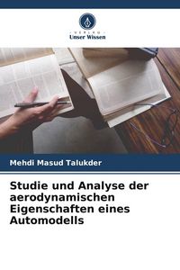 Produktbild: Studie und Analyse der aerodynamischen Eigenschaften eines Automodells