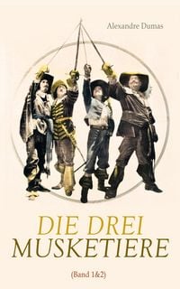 Produktbild: Die drei Musketiere (Band 1&2)