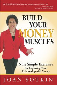 Produktbild: Build Your Money Muscles: Nine Simple Exercises for Improving Your Relationship with Money