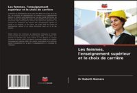 Produktbild: Les femmes, l'enseignement sup&eacute;rieur et le choix de carri&egrave;re