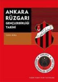 Produktbild: Ankara R&uuml;zgari Genclerbirligi Tarihi