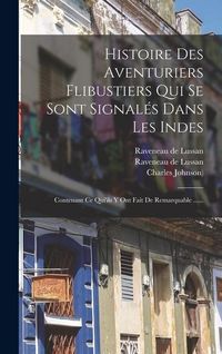 Produktbild: Histoire Des Aventuriers Flibustiers Qui Se Sont Signal&eacute;s Dans Les Indes