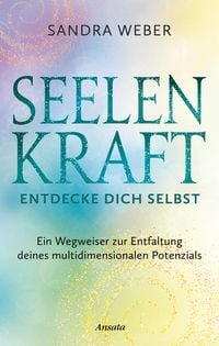 Produktbild: Seelenkraft - Entdecke dich selbst