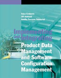 Produktbild: Implementing and Integrating Product Data Management and Software Configuration Management