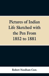 Produktbild: Pictures of Indian Life Sketched with the Pen From 1852 to 1881.