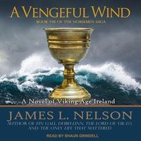 Bild vom Artikel A Vengeful Wind Lib/E: A Novel of Viking Age Ireland vom Autor James L. Nelson
