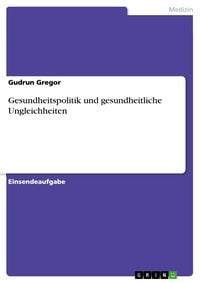 Produktbild: Gesundheitspolitik und gesundheitliche Ungleichheiten