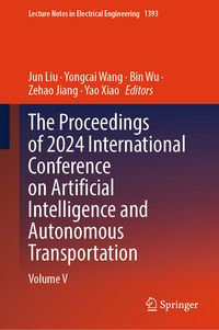 Produktbild: The Proceedings of 2024 International Conference on Artificial Intelligence and Autonomous Transportation