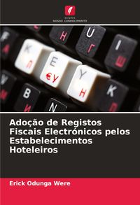 Produktbild: Ado&ccedil;&atilde;o de Registos Fiscais Electr&oacute;nicos pelos Estabelecimentos Hoteleiros