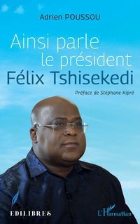 Produktbild: Ainsi parle le pr&eacute;sident F&eacute;lixTshisekedi