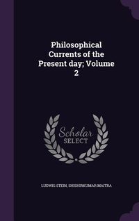 Produktbild: Philosophical Currents of the Present day; Volume 2