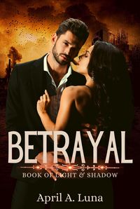 Produktbild: Betrayal (Book of Light & Shadow, #3)