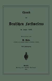 Produktbild: Chronik des Deutschen Forstwesens im Jahre 1888