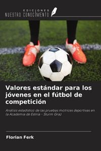 Produktbild: Valores est&aacute;ndar para los j&oacute;venes en el f&uacute;tbol de competici&oacute;n